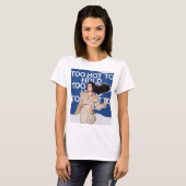 Too Hot to Hold (ノラ・ファテヒ) Tシャツ (正面フル)