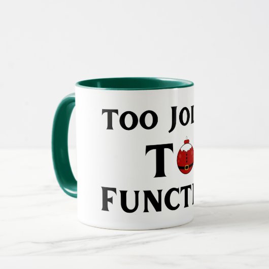 Too Jolly To Function Christmas Mug マグカップ (正面左)
