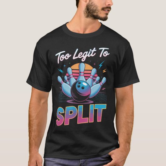 Too Legit To Spli Too Ligit To Split Funny Tシャツ (正面)