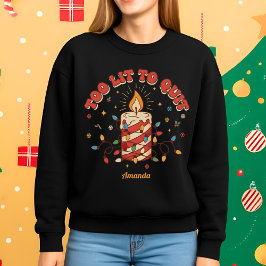 Too Lit to Quit Funny Christmas Sweatshirt スウェットシャツ