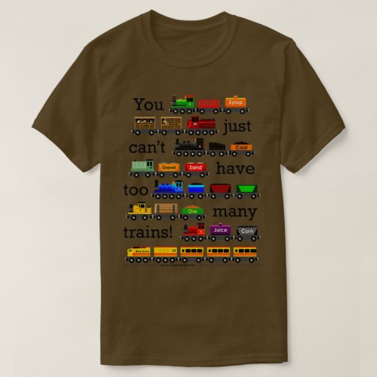 Too Many Trains Black Lettering 1 Tシャツ (デザイン正面)