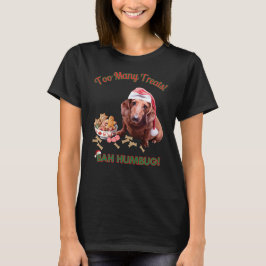Too Many Treats, Bah Humbug Dachshund Tシャツ