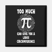 Too Much Pi Science Math Pi Day Math先生Grep マグネット (正面)