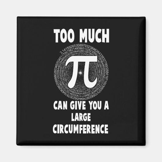 Too Much Pi Science Math Pi Day Math先生Grep マグネット (正面)