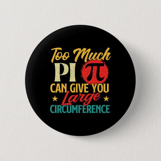 Too Much Pi - Science Pi Day Pi記号Math Lover 缶バッジ (正面)