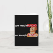 Too Much Radio Not Enough Head Funny 80's Radio He カード (正面)