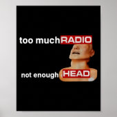 Too Much Radio Not Enough Head Funny 80's Radio He ポスター (正面)