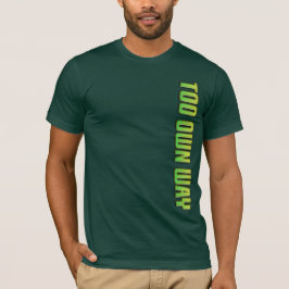 TOO OWN WAY GREEN GRADIENT文字 Tシャツ