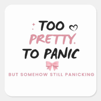 Too Pretty To Panic ステッカー | かわいいコケットメント