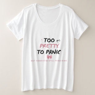 Too Pretty To Panic ステッカー   かわいいコケットメント プラスサイズTシャツ