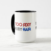 Too Sexy For Hair 15 oz コーヒーマグ マグカップ (正面左)