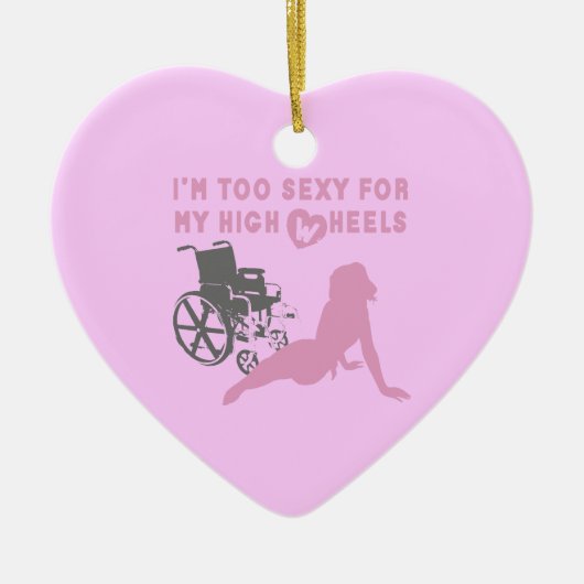 Too sexy for my high wheels Christmas Ornament セラミックオーナメント (正面)