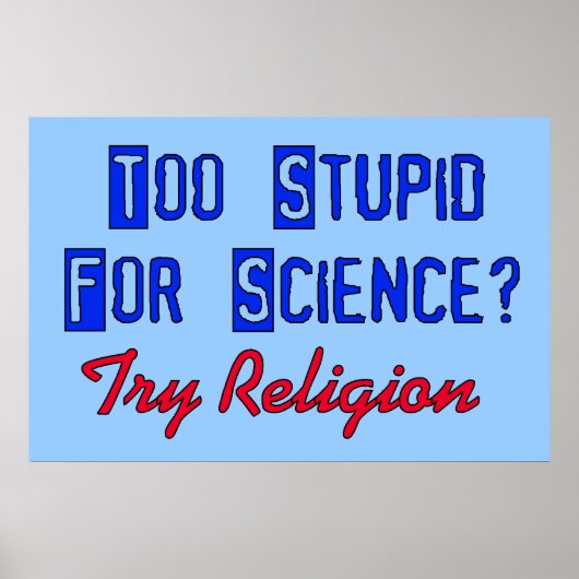 Too Stupid For Science ポスター (正面)