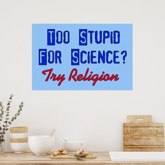 Too Stupid For Science ポスター (キッチン)