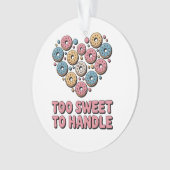 Too Sweet to Handle | ドーナツの子供 オーナメント (正面)