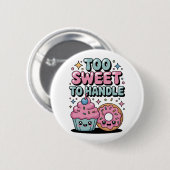 Too Sweet to Handle | Donut Kids 缶バッジ (正面&裏面)