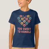 Too Sweet to Handle | Donut Kids Tシャツ (正面)