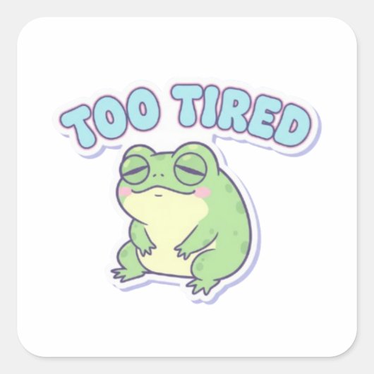 Too Tired Frog ステッカー かわいい疲れたカエル ミーム カー (正面)