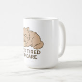 Too Tired to Care – Funny Grumpy Cat Coffee Design コーヒーマグカップ (正面右)