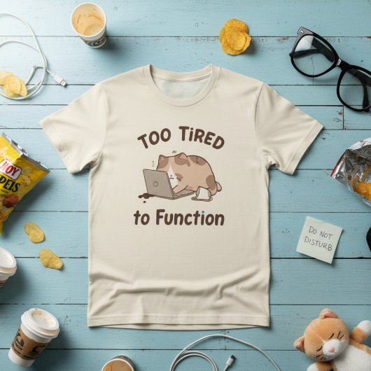 Too Tired to Function Cat T-Shirt Tシャツ