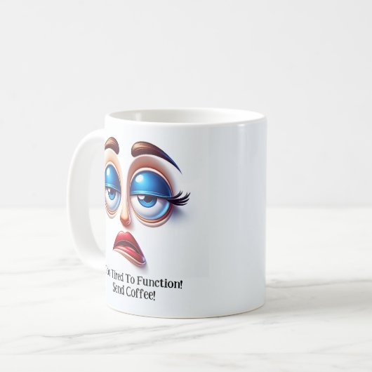 Too Tired To Function! Fabulous Eyes Funny Face コーヒーマグカップ (正面左)