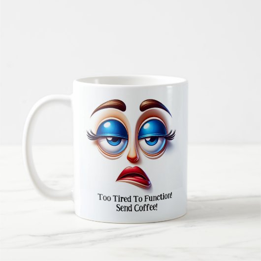 Too Tired To Function! Fabulous Eyes Funny Face コーヒーマグカップ (左)