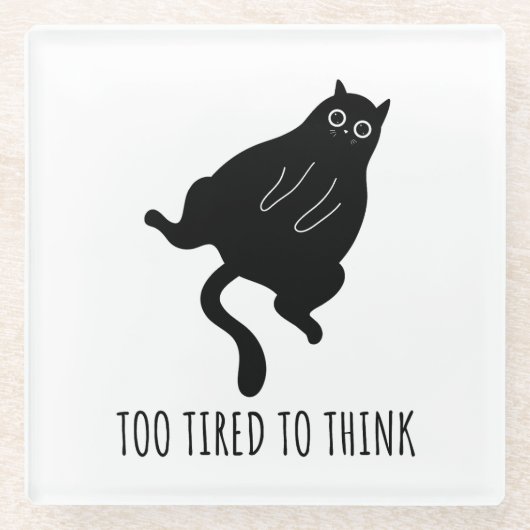 Too Tired to Think - Funny Exhausted Black Cat ガラスコースター (正面)