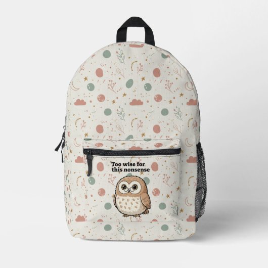 "Too Wise For This Nonsense" Owl Design プリントバックパック (正面)