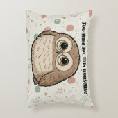 "Too Wise For This Nonsense" Wise Owl Design アクセントクッション (正面(垂直))
