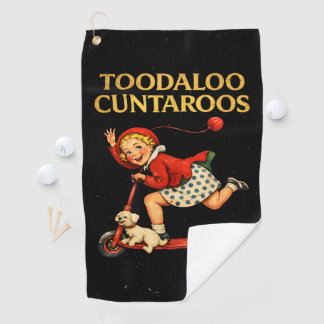 Toodaloo Cuntaroos Funny Sarcastic Retro Humor ゴルフタオル
