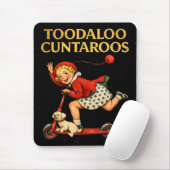 Toodaloo Cuntaroos Funny Sarcastic Retro Humor マウスパッド (マウス)