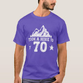 Took A Hikeo 70 Hiking 70th Birthday Hiker Tシャツ (正面)