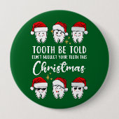 TOOTH BE TOLD デンタルクリスマス 缶バッジ (正面)