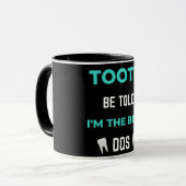 Tooth Be Told I'm The Best DDS マグカップ (正面左)