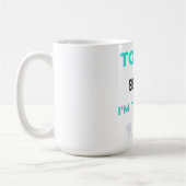 Tooth Be Told I'm The Best DDS 2 コーヒーマグカップ (左)