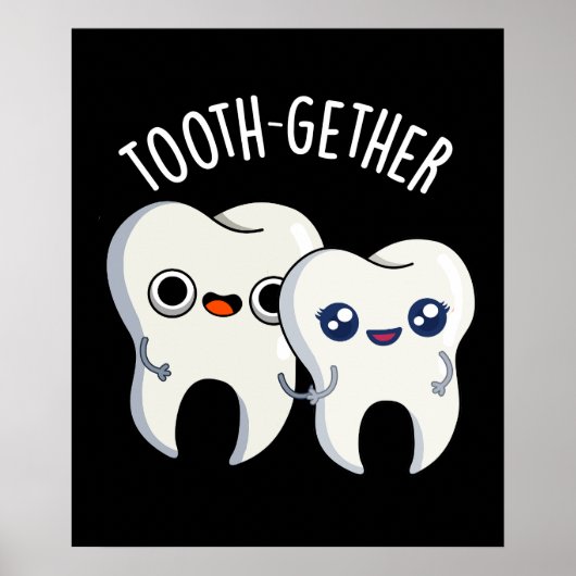Tooth-gether Funny Tooth Pun Dark BG ポスター (正面)