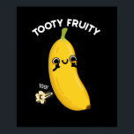 Tooty Fruity Funny Banana Fruit Pun Dark BG ポスター<br><div class="desc">Tooty Fruity Funny Banana Fruit Pun features a cute banana letting out a little toot. Perfect pun gift for family and friends who love cute smelly banana fruit puns.</div>