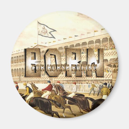 TOP Born for Horse Racing マグネット (正面)