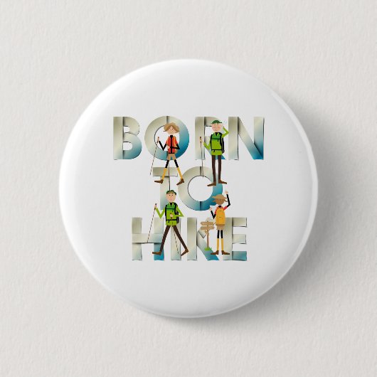 TOP Born to Hike Buttons 缶バッジ (正面)
