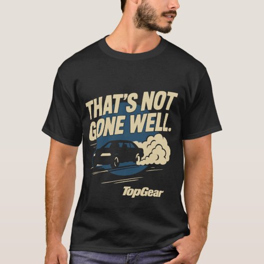 Top Gear That's Not Gone Well Tシャツ (正面)