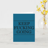 Top That Says - Keep Foring Going _ Motivational G カード (黄色い花)