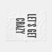 Top That Says - Let 熱狂する Get Wild - Grap フリースブランケット (正面(横))