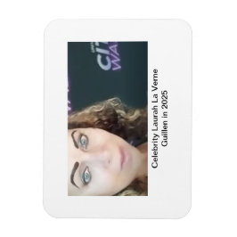 #TOPCELEBRITY #LAURAHLAVERNEGUILLEN  2025 マグネット
