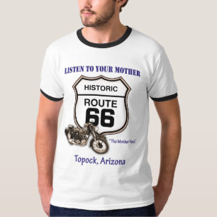 Topockのルート66--あなたの母の話を聞いて下さい Tシャツ