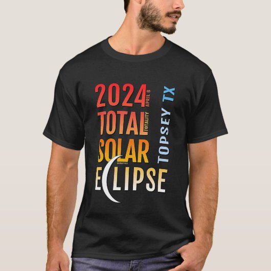 Topseyテキサス州テキサス州TXトータル太陽のEclipse 2024 5 Tシャツ (正面)