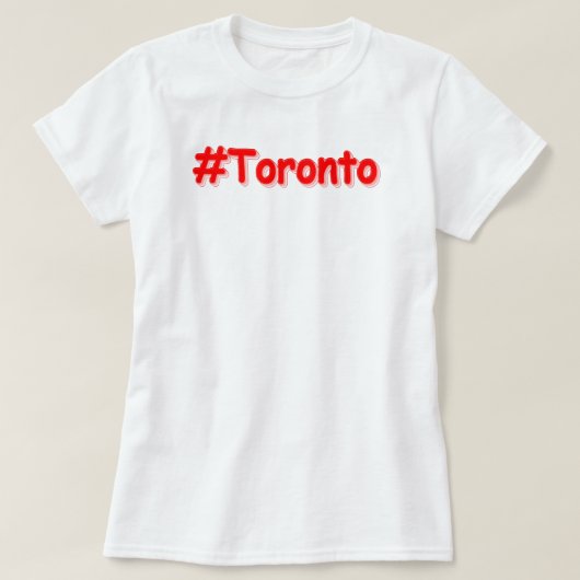 「#Toronto」かわいいデザイン。買今 Tシャツ (デザイン正面)
