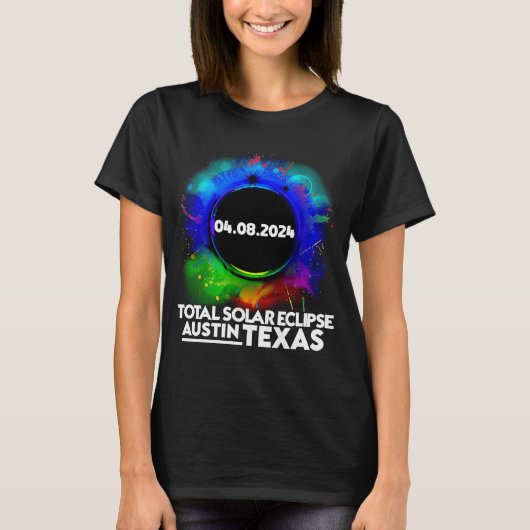 Total 太陽の Eclipse Austinテキサス州2024年4月8日Tota Tシャツ (正面)