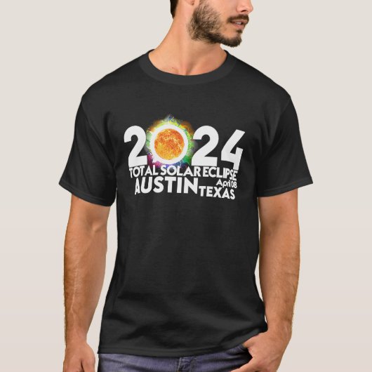 Total 太陽の Eclipse Austinテキサス州2024年4月8日Tota Tシャツ (正面)