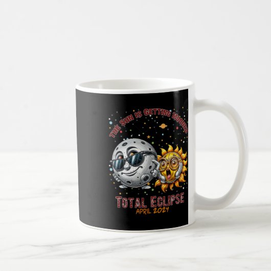 Total 太陽の Eclipse Chase 2024年4月Sun Is Gettin コーヒーマグカップ (右)