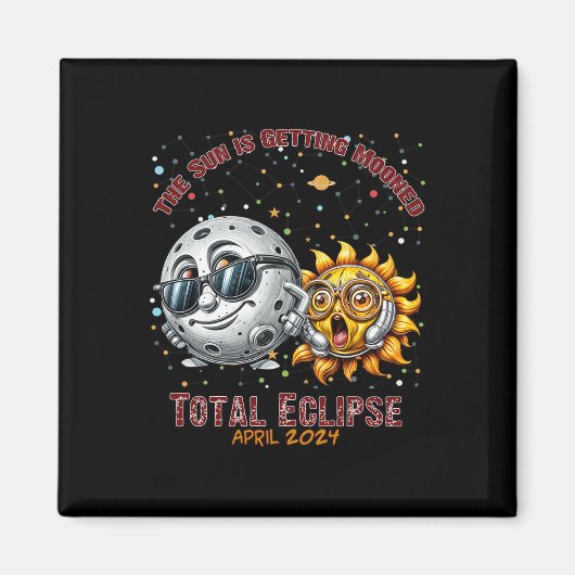 Total 太陽の Eclipse Chase 2024年4月Sun Is Gettin マグネット (正面)